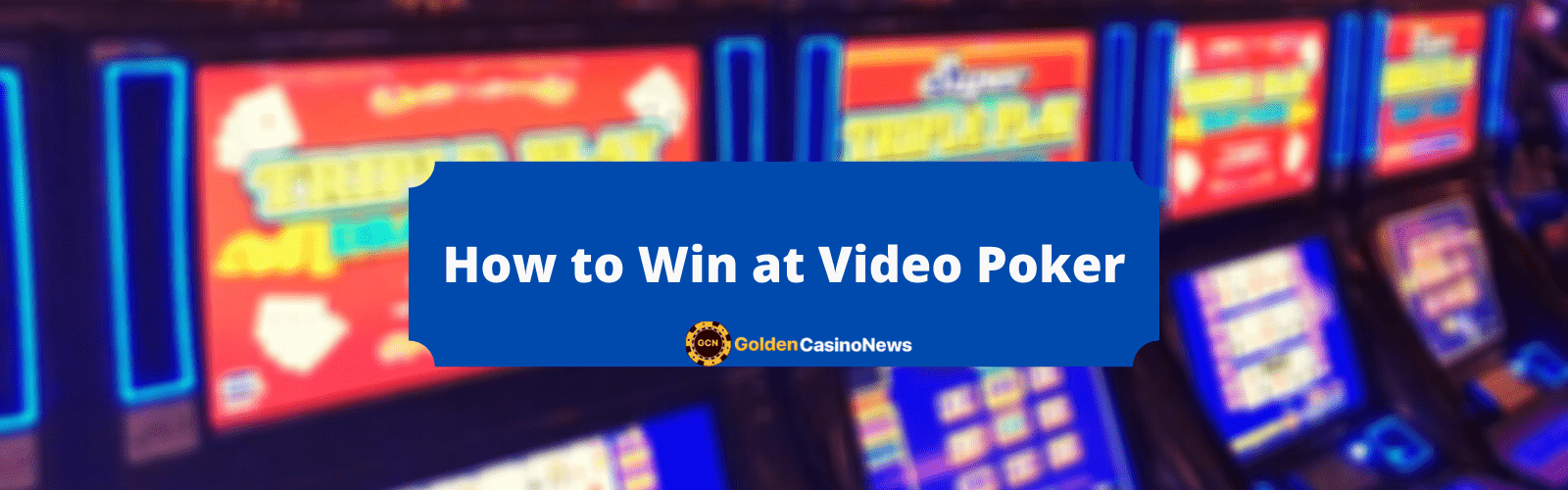 How to Win at Video Poker