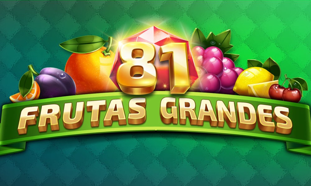 81 Frutas Grande hit real money casino lobby last May 3